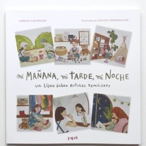Mi mañana, mi tarde, mi noche